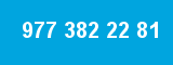 977 382 22 81